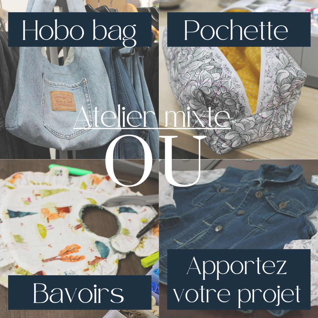 Atelier mixte - Hobo Bag OU Bavoir OU Pochette OU Projet libre – Niveau 2 - Jeudi soir 27 août 18h