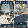 Atelier mixte - Hobo Bag OU Bavoir OU Pochette OU Projet libre – Niveau 2 - Jeudi soir 27 août 18h