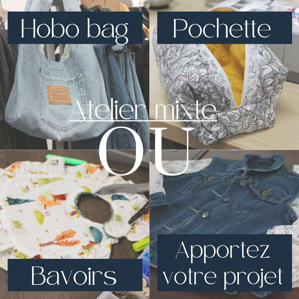 Atelier mixte - Hobo Bag OU Bavoir OU Pochette OU Projet libre – Niveau 2 - Jeudi soir 27 août 18h